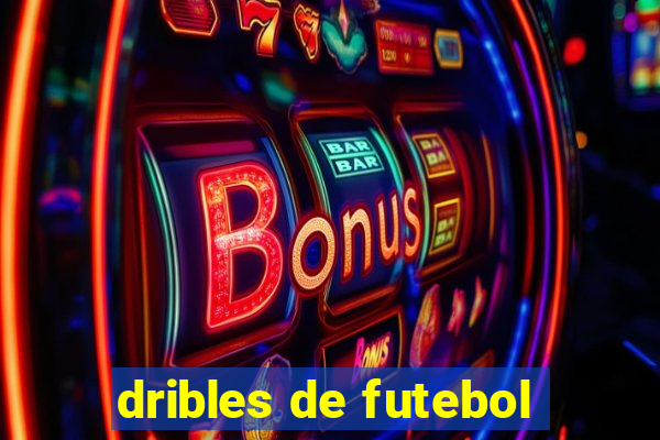 dribles de futebol